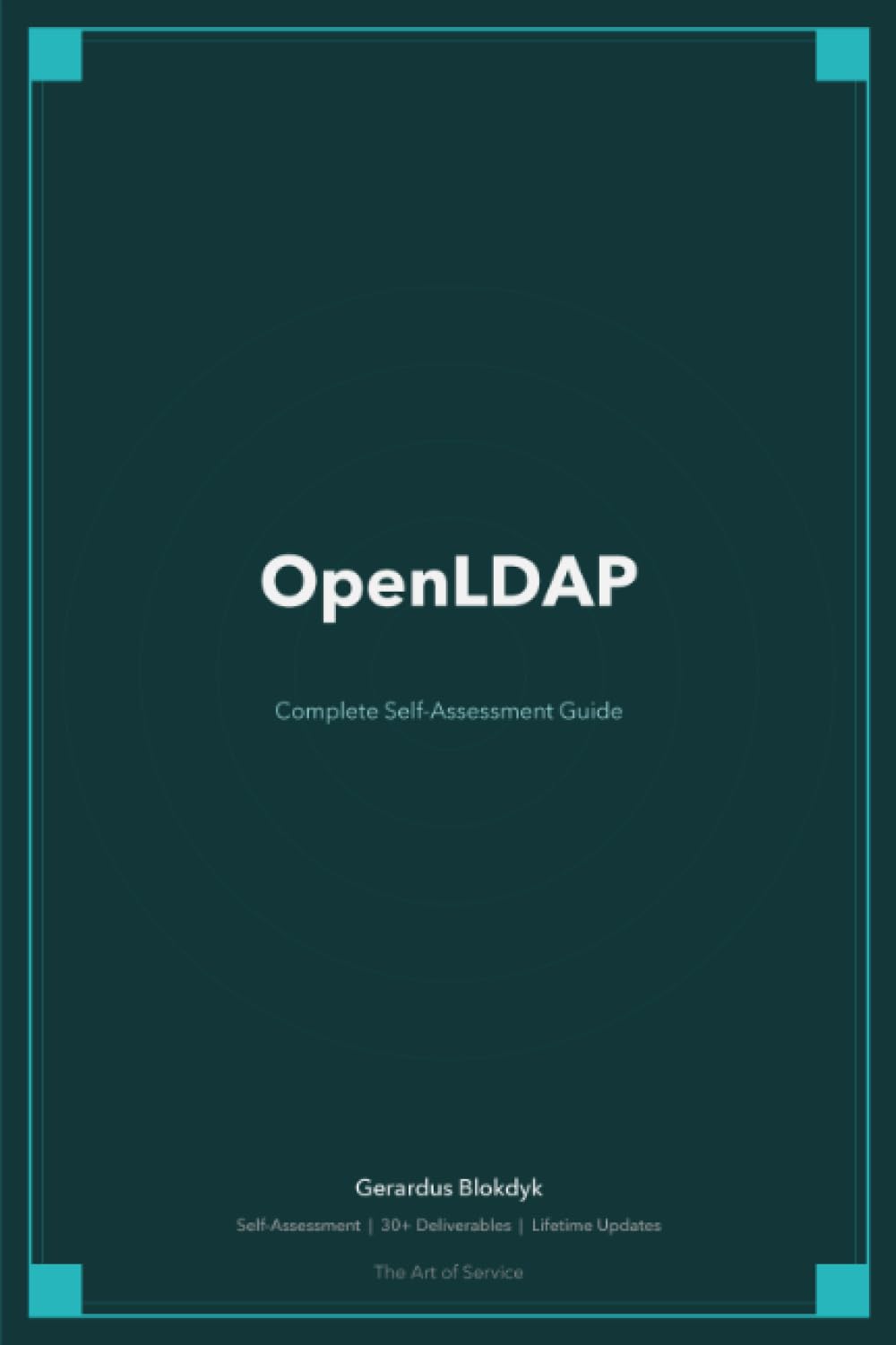 OpenLDAP Complete Self-Assessment Guide