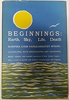 Beginnings: Earth, sky, life, death B0007H3LOI Book Cover