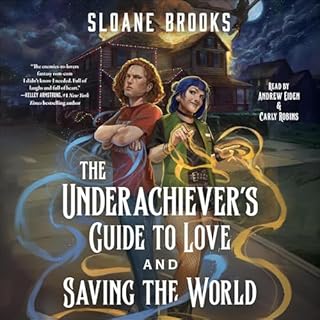 The Underachiever's Guide to Love and Saving the World cover art