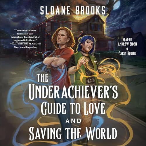 The Underachiever's Guide to Love and Saving the World Audiolibro Por Sloane Brooks arte de portada