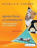  Agentes físicos en rehabilitación: Práctica basada en la evidencia