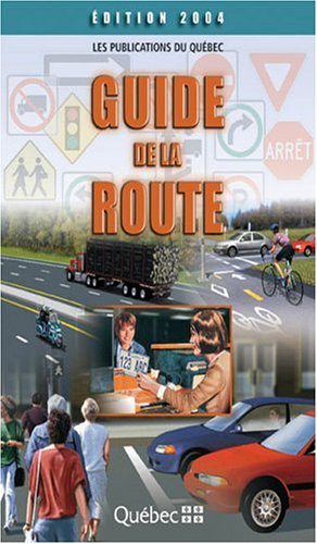 Guide de la route Édition 2004 [Paperback]