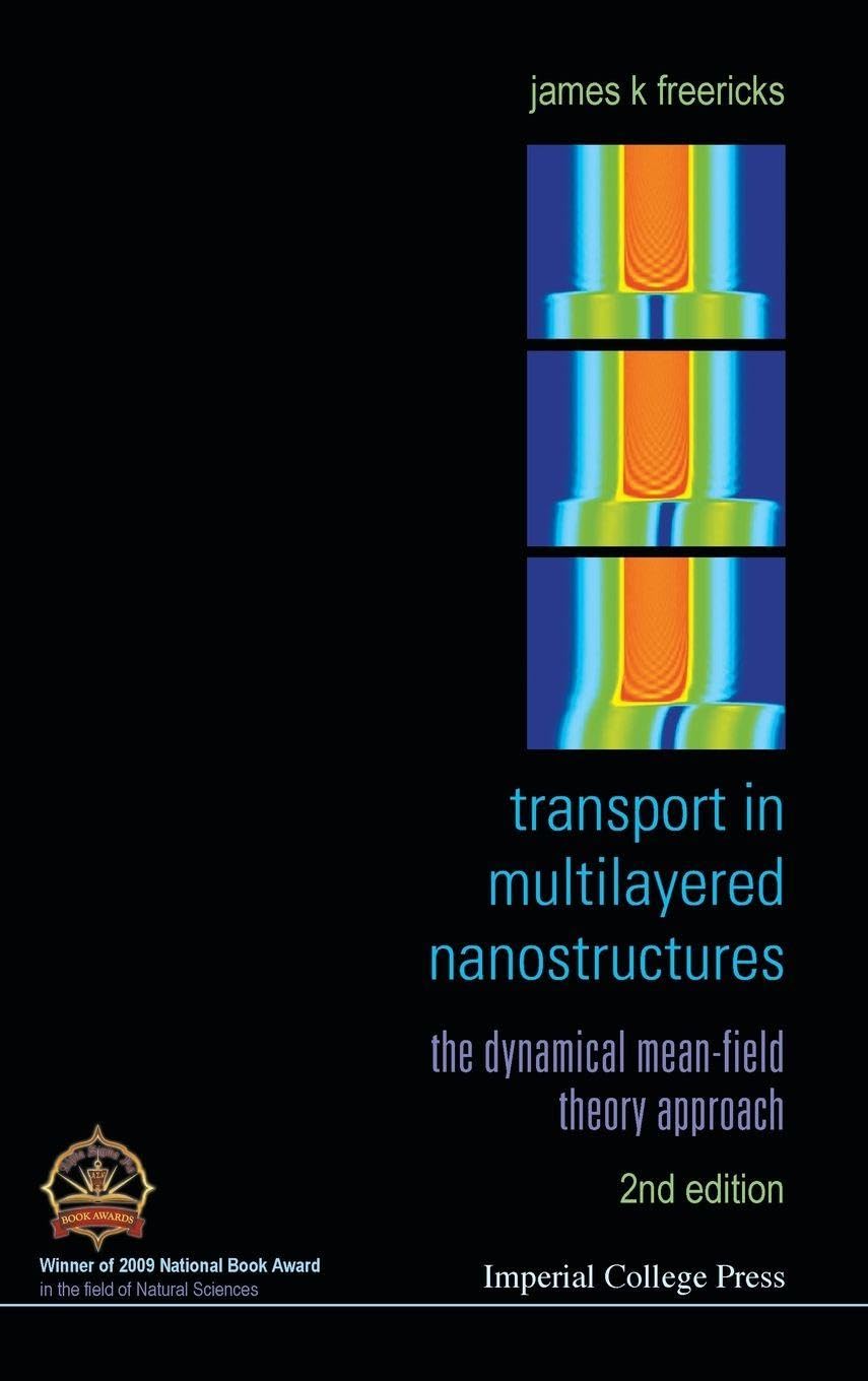Transport in Multilayered Nanostructures: The Dynamical Mean-Field Theory Approach (Second Edition)
