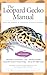 The Leopard Gecko Manual: From The Experts At Advanced Vivarium Systems