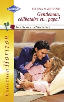 Paperback Gentleman, célibataire et... Papa ! [French] Book