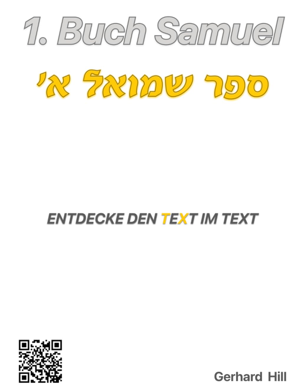 1. Buch Samuel - Kapitel 1: Entdecke den TeXt im Text (Das gewürzte Wort Gottes)