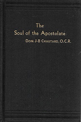 Soul of the Apostolate B0013WNUI8 Book Cover