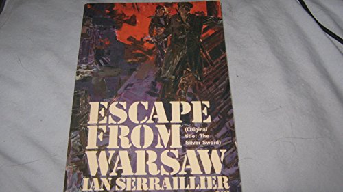 Escape From Warsaw ( The Silver Sword ) by Ian ... B002DYBX20 Book Cover