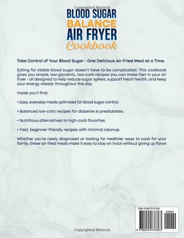 Blood Sugar Balance Air Fryer Cookbook: Low-Glycemic, Low-Carb Meals for Stable Blood Sugar Control - Delicious, Heart-Healthy Food for Diabetes and ... (1st EDITION) (The Ultimate Air Fryer Series) image 3