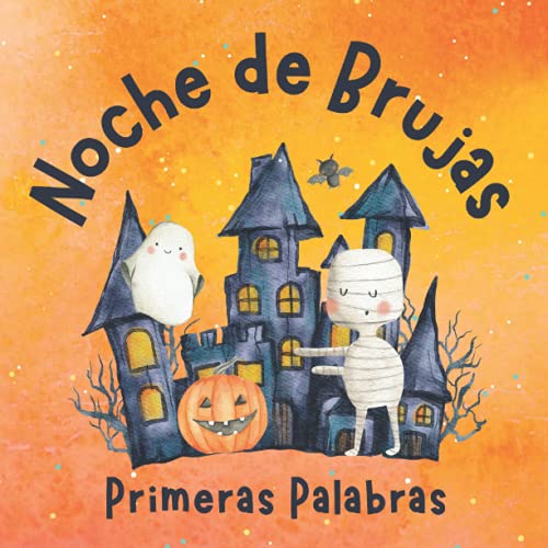 Image of Noche de Brujas. Primeras Palabras: Libros en Español para Niños de Preescolar. Halloween de diversión (Spanish Edition)