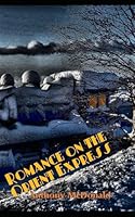 Romance on the Orient Express 1520691807 Book Cover