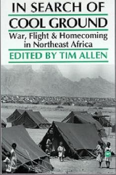 Paperback In Search of Cool Ground: War, Flight & Homecoming in Northeast Africa Book