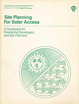 Paperback Site Planning for Solar Access : A Guidebook for Residential Developers and Site Planners Book