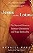 Jesus in the Lotus: The Mystical Doorway Between Christianity and Yogic Spirituality