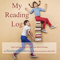 My Reading Log: (Ages 9-16) with Newbery Winners and Honors List 1922-2015 1514283271 Book Cover