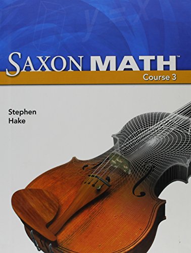 Saxon Math Course 3 (2007 Student edition) Saxon Math Course 3 (2007 Student edition)