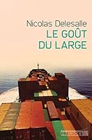 Le Goût du large 225310776X Book Cover