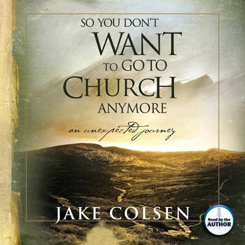 Cover art for So You Don't Want to Go to Church Anymore
