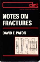 Notes on Fractures (Churchill Livingstone medical text) 0443028648 Book Cover