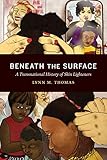 Beneath the Surface: A Transnational History of Skin Lighteners (Theory in Forms)