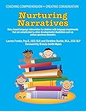 Coaching Comprehension, Creating Conversation Nurturing Narratives: Story-based Language Intervention for Children With Language Impairments That Are ... Other Developmental Disabilities Such As ASD
