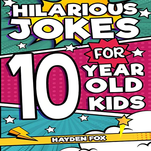 Hilarious Jokes for 10 Year Old Kids (Audible Audio Edition