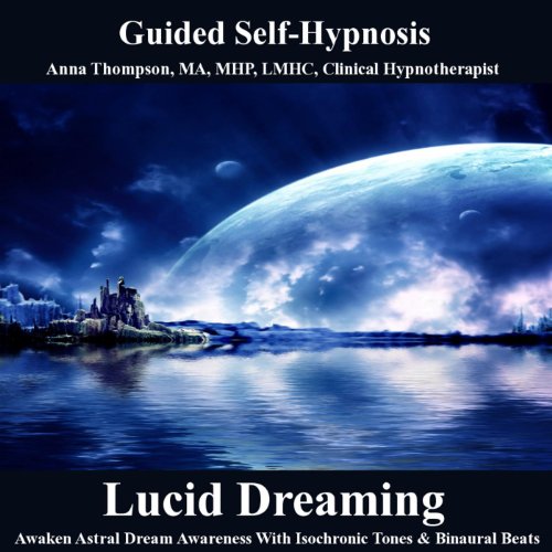 Lucid Dreaming Hypnosis, Awaken Astral Dream Awareness With Isochronic Tones & Binaural Beats