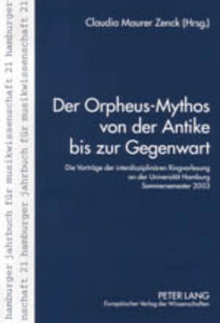 Le mythe d'Orphée de l'Antiquité à nos jours livre des conférences de l'Université de Hambourg
