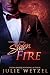 Kindling Flames: Stolen Fire (The Ancient Fire Series Book 4)