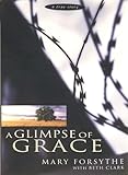 A Glimpse of Grace: A True Story