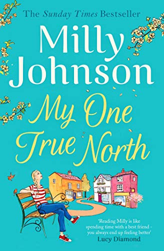 My One True North: the Top Five Sunday Times bestseller  discover the magic of Milly