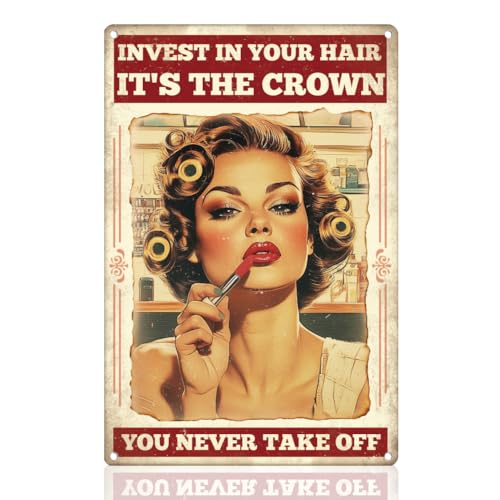 Friseursalon Schild Friseur Wanddekoration Investieren Sie In Ihr Haar Es Ist Die Krone Die Sie Nie Abnehmen Metallblechschild Vintage Poster Friseursalon Friseurladen Damenschlafzimmer Wanddekoration
