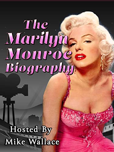 The Marilyn Monroe Biography - Hosted By Mike Wallace
