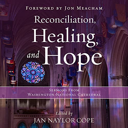 Reconciliation, Healing, and Hope by Jan Naylor Cope - editor episode artwork