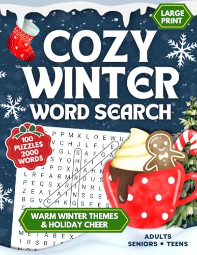 Cozy Winter ❄ Word Search Large Print Puzzles for Adults & Seniors: 100 Relaxing Word Finds - Holiday Cheer & Warm Winter Themes - 2,000 words