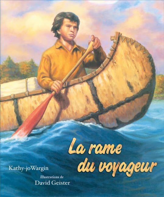 La rame du voyageur Wargin, Kathy-Jo and Geister, David