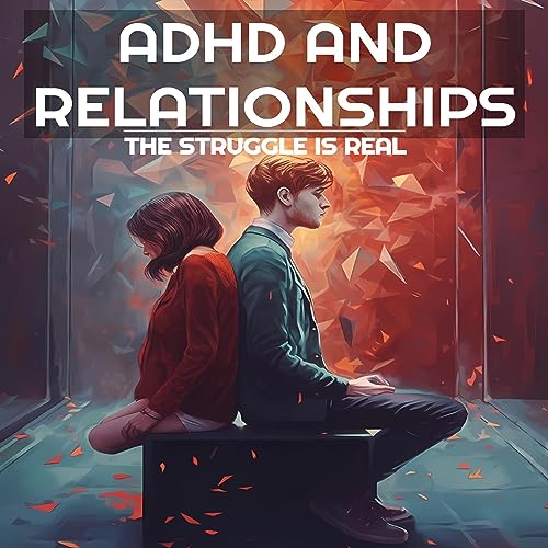 ADHD and Relationships by Aria Hawthorne episode artwork