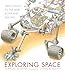 Exploring Space: From Galileo to the Mars Rover and Beyond