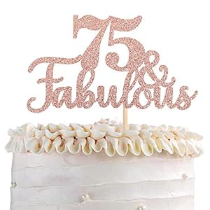 1 Stück 75 & Fabulous Cake Topper Glitter Cheers to Happy 75th Birthday Cake Toppers seventy-five und Fabulous…