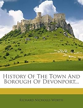 Paperback History of the Town and Borough of Devonport... Book