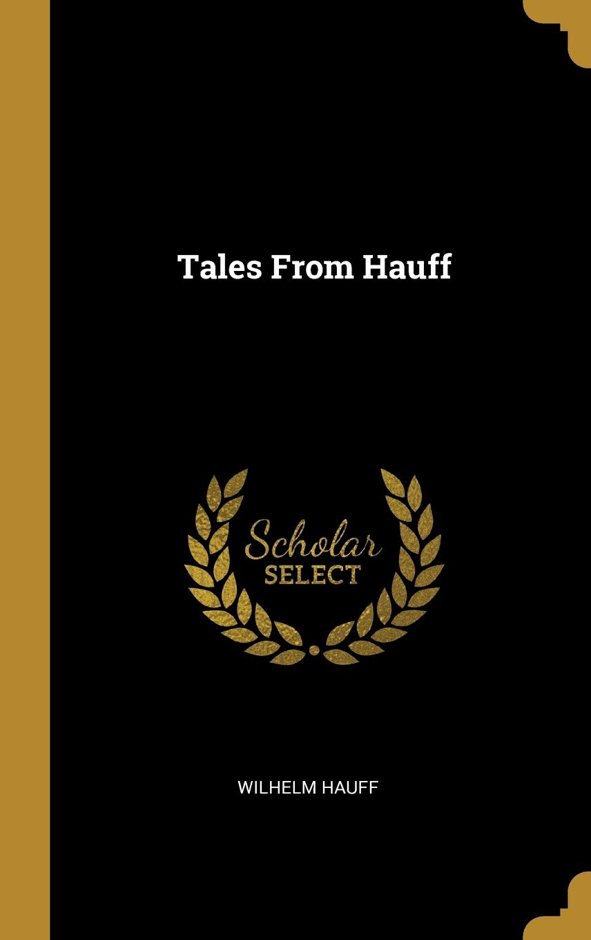 Tales From Hauff      Hardcover – February 25, 2019