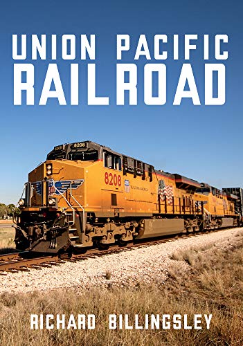 Télécharger Union Pacific Railroad livre En ligne