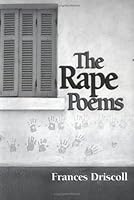 The Rape Poems 0965141314 Book Cover