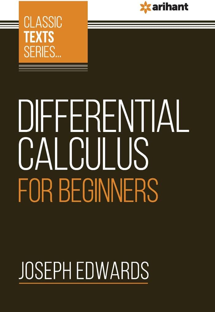 (OLD EDITION) Differential Calculus For Beginners