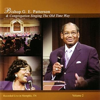 DVD Bishop G.E. Patterson & Congregation Singing the Old Time Way: Recorded Live in Memphis, TN: Volume 2 Book