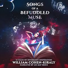 Songs of a Befuddled Muse Audiolibro Por William Cohen-Kiraly arte de portada