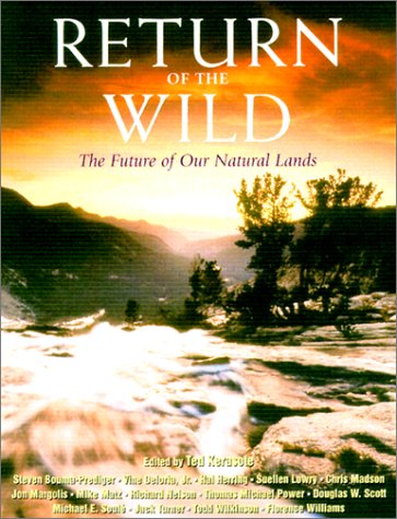Return of the Wild: The Future Of Our National Lands