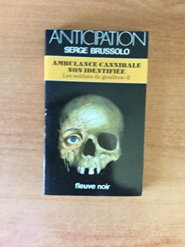 Les Soldats de goudron, Tome 2 : Ambulance cannibale non identifiée