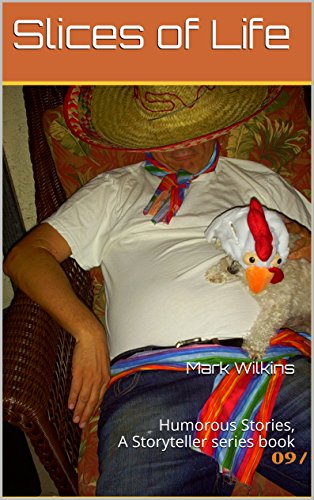 Télécharger Slices of Life 1: Humorous Stories, A Storyteller Series Book (English Edition) Livre PDF Gratuit