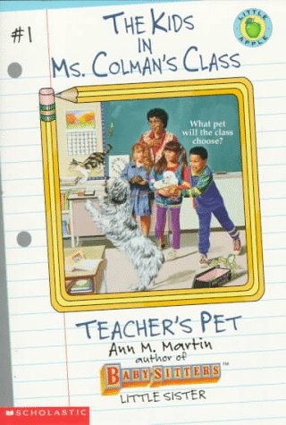 Teacher's Pet (The Kids in Ms. Colman's Class #1): Martin, Ann M ...